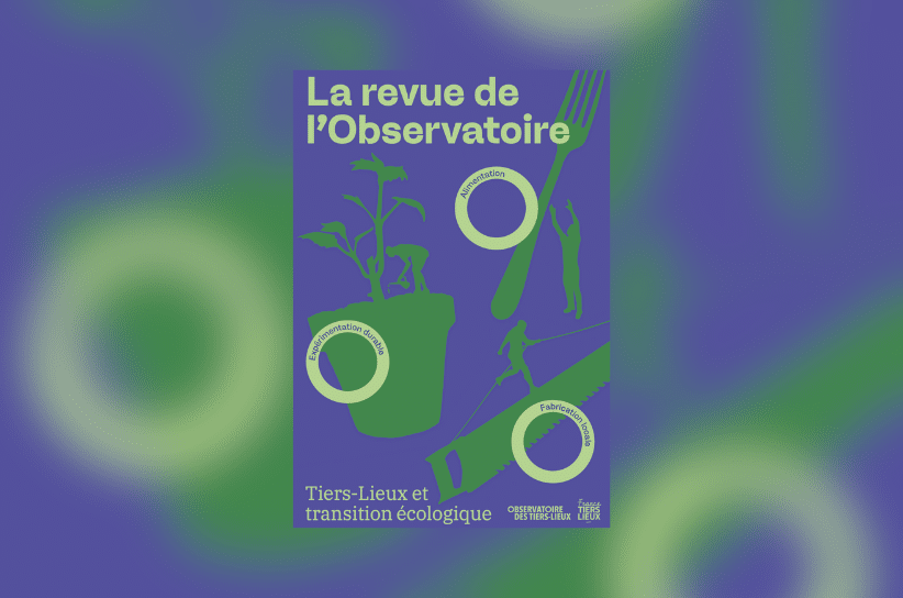 Lancement de la revue Tiers-lieux et transition écologique